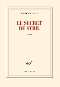 Laurence Cossé - Le secret de Sybil.