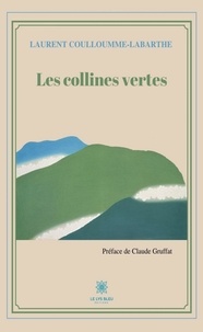 Laurence Coullomme-Labarthe - Les collines vertes.