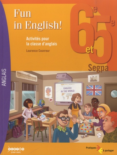 Laurence Couvreur - Fun in English ! 6e et 5e SEGPA - Activités pour la classe d'anglais. 1 Cédérom