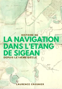 Histoire de la navigation dans l'étang de Sigean depuis le 14ème siècle