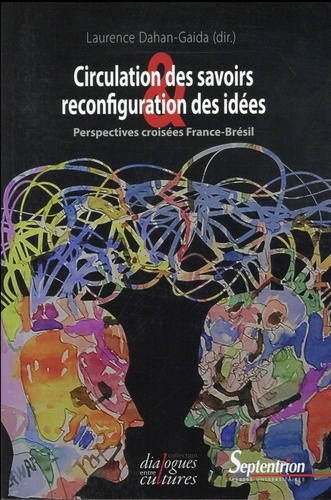 Circulation des savoirs et reconfiguration des idées. Perspectives croisées France-Brésil