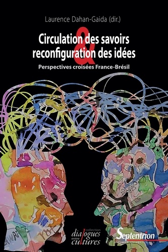 Circulation des savoirs et reconfiguration des idées. Perspectives croisées France-Brésil