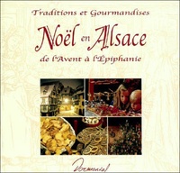 Noël en Alsace - Traditions et gourmandises de lAvent à lEpiphanie.pdf
