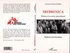 Laurence de Barros-Duchêne - Srebrenica - Histoire d'un crime international.