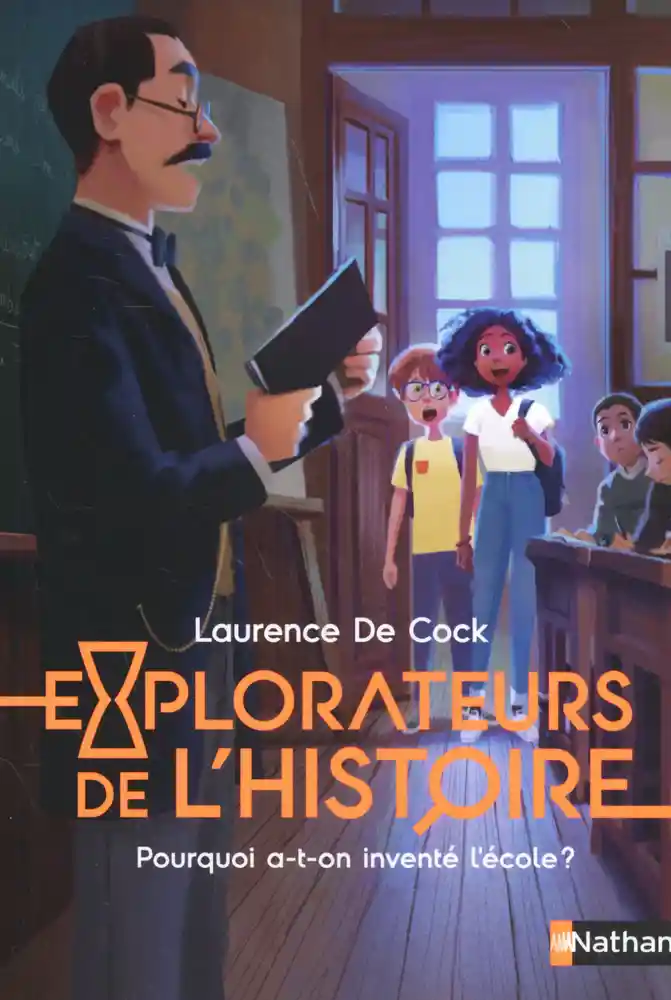 Couverture de Explorateurs de l'Histoire n° Pourquoi a-t-on inventé l'école ? : Pourquoi a-t-on inventé l'école ?