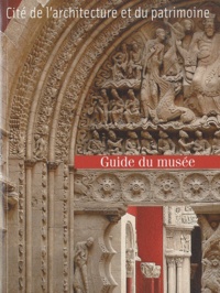Guide du musée des Monuments français à la Cité de larchitecture et du patrimoine.pdf