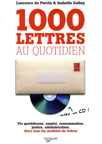 Laurence de Percin et Isabelle Gallay - 1000 lettres au quotidien. 1 Cédérom