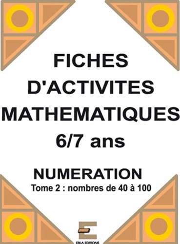 Laurence Deguilloux - Fiches d'activités mathématiques 6/7 ans - Tome 2.