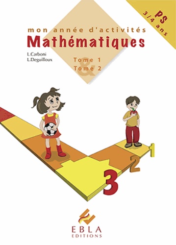Laurence Deguilloux - Mon année d'activités Mathématique 3/4 ans.