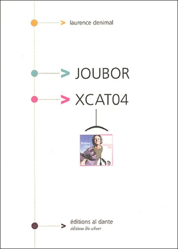 Laurence Denimal - Joubor & XCAT04.