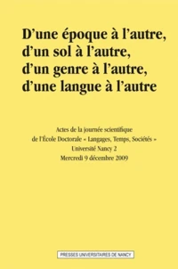 D'une époque à l'autre, d'un sol à l'autre, d'une genre à l'autre, d'une langue à l'autre