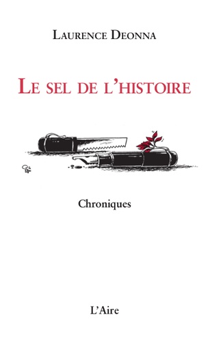 Laurence Deonna - Le sel de l'Histoire.