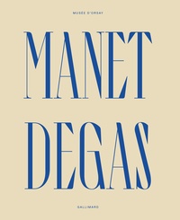 Laurence Des Cars et Stéphane Guégan - Manet / Degas.