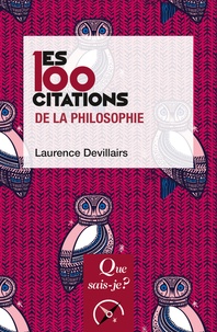 Laurence Devillairs - Les 100 citations de la philosophie.