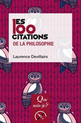 Les 100 citations de la philosophie 4e édition