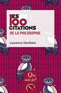 Laurence Devillairs - Les 100 citations de la philosophie.