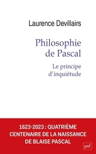 Laurence Devillairs - Philosophie de pascal - Le principe d'inquiétude.