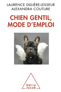 Chiens gentils, mode d'emploi