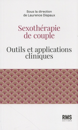 Sexothérapie de couple. Outils et applications cliniques