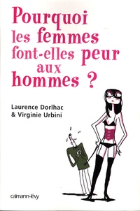 Pourquoi les femmes font-elles peur aux hommes ?.pdf