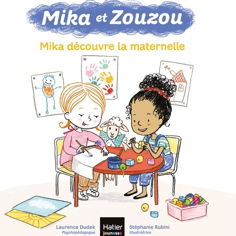 Mika et Zouzou - Mika découvre la maternelle 3/5 ans