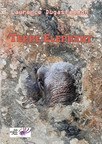 Laurence Dugas-Fermon - Terre Eléphant.