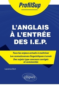 Laurence Elert - L'anglais à l'entrée des I.E.P..