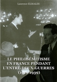 Téléchargez gratuitement des ebooks pdfs Le Philosémitisme en France pendant L'Entre-deux-Guerres (1919-1939) RTF