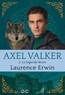 Laurence Erwin - Axel Valker Tome 2 : La Légende Noire.
