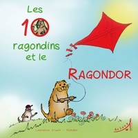 Laurence Erwin et  Mandar - Les 10 ragondins et le ragondor.