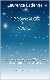 Fibromyalgia addio !