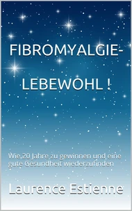 Fibromyalgie-lebewohl !