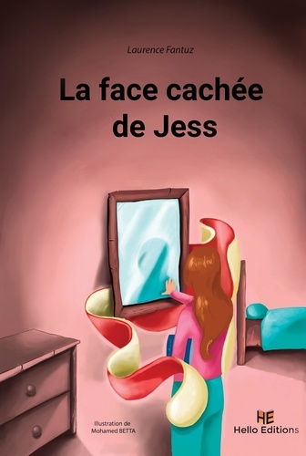 Laurence Fantuz - La face cachée de Jess.