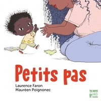 Laurence Faron et Maurèen Poignonec - Petits pas.