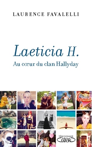 Laeticia H. Au coeur du clan Hallyday