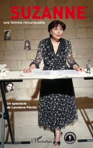Laurence Février - Suzanne - Une femme remarquable.