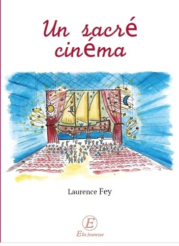 Laurence Fey - Un sacré cinéma.