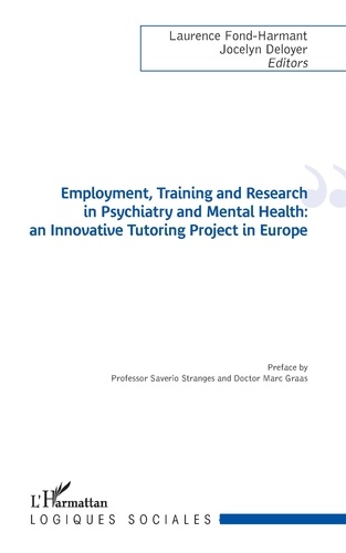 Laurence Fond-Harmant et Jocelyn Deloyer - Employment, Training and Research in Psychiatry and Mental Health: an Innovative Tutoring Project in Europe.