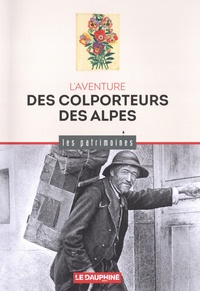Laurence Fontaine - L'aventure des colporteurs des Alpes.