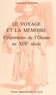 Laurence Fontaine - Le Voyage Et La Memoire. Colporteurs De L'Oisans Au Xixeme Siecle.