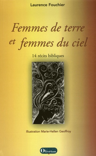 Laurence Fouchier - Femmes de terre et femmes du ciel - 14 Récits bibliques.
