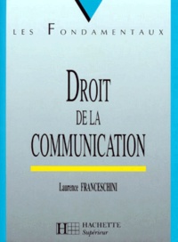 Laurence Franceschini - Droit de la communication.