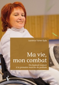 Laurence Fuhrer-Syda - Ma vie, mon combat.