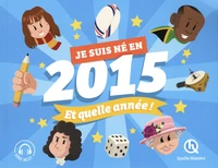Je suis né en 2015