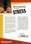 Mieux comprendre et gérer le stress. Apporter des réponses au stress pour être performant