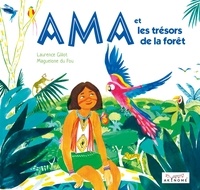 Laurence Gillot et Maguelone Du Fou - AMA et les trésors de la forêt.