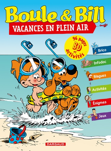 Laurence Gillot et Zelda Zonk - Boule & Bill  : Vacances en plein air - 96 pages BD et activités.