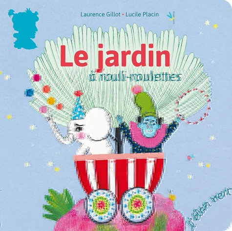 couverture de : Le jardin &agrave; rouli-roulettes