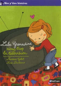 Lulu-Grenadine aime trop la télévision