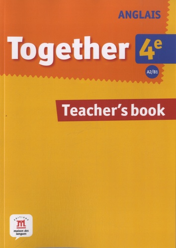 Laurence Giovannoni - Anglais 4e A2/B1 Together - Teacher's book.